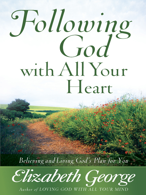 Following God with All Your Heart (eBook): Believing and Living God's Plan for You